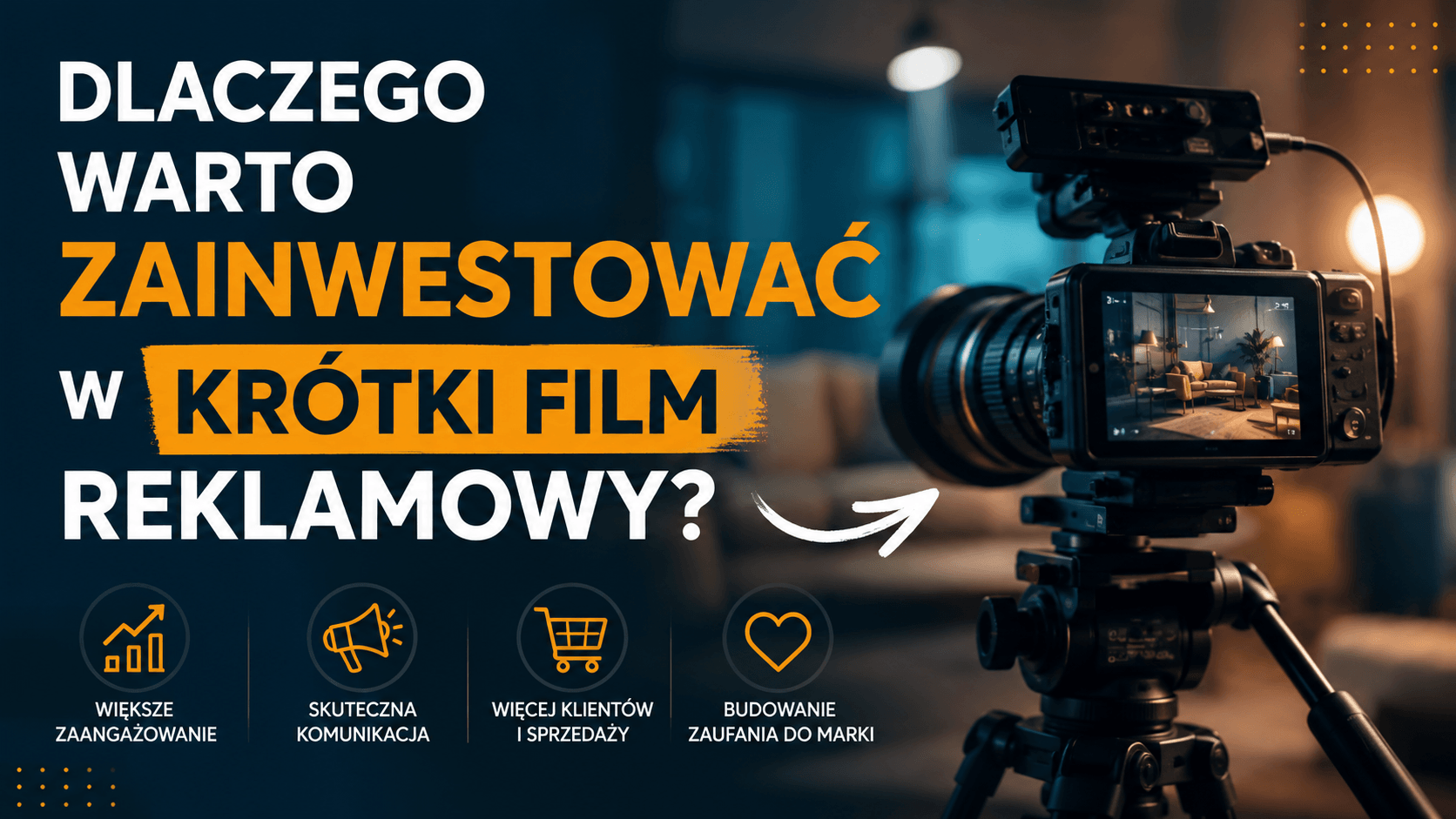 dlaczego warto zainwestowac w krotki film reklamowy korzysci i zastosowania
