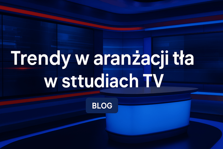 tło w studiu telewizyjnym: green screen, backdropp i ściana LED